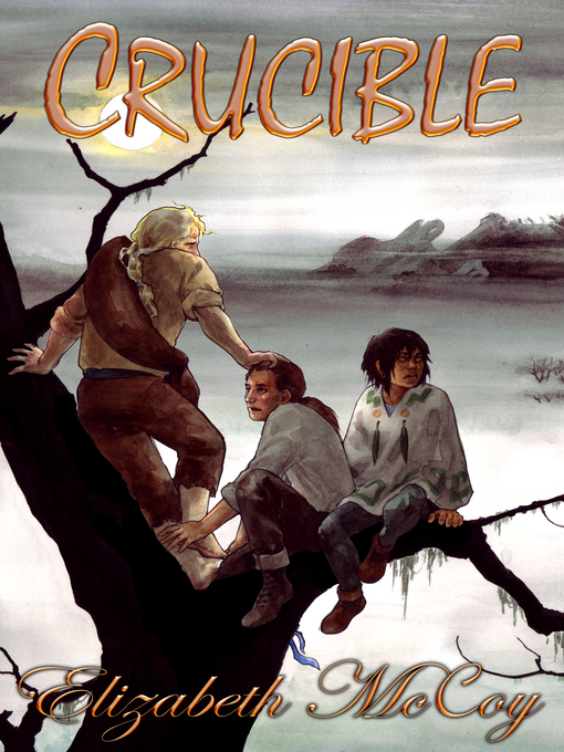 Title details for Crucible by Elizabeth McCoy - Available